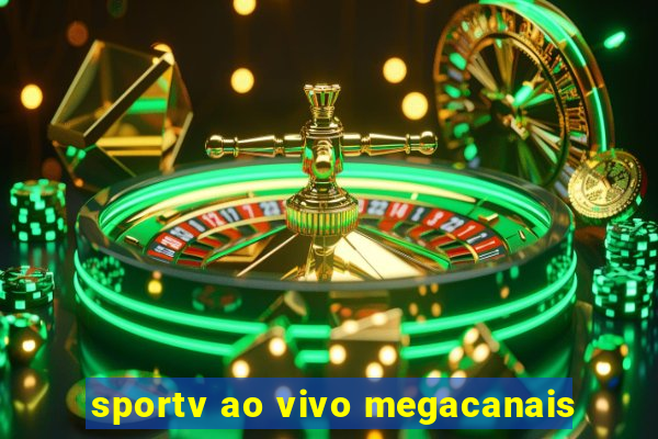 sportv ao vivo megacanais